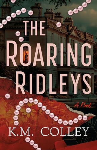 The Roaring Ridleys: A Novel book cover